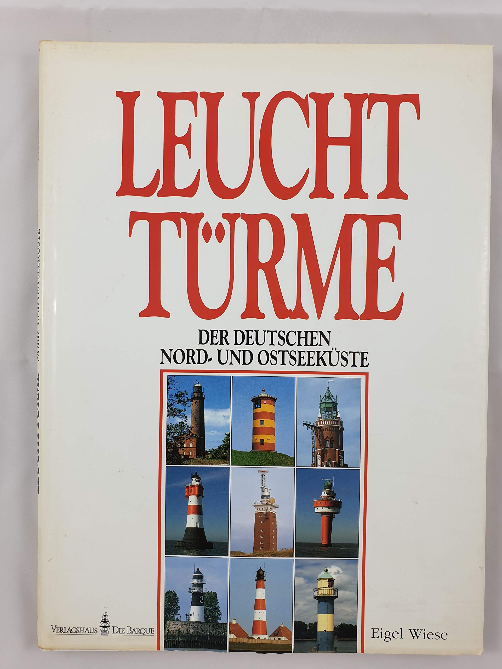 Leuchttürme der deutschen Nord- und Ostseeküste Books