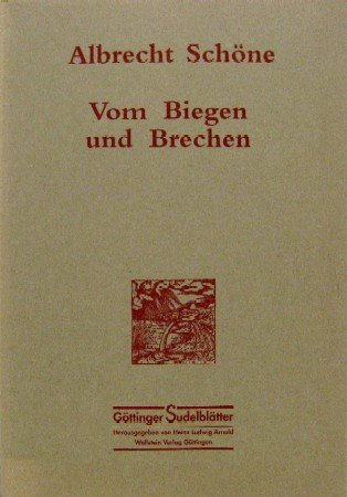 Vom Biegen und Brechen (Göttinger Sudelblätter) Essays & Short Stories
