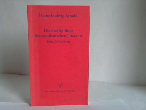 Die drei Sprünge in der westdeutschen Literatur: Eine Erinnerung Contemporary literature