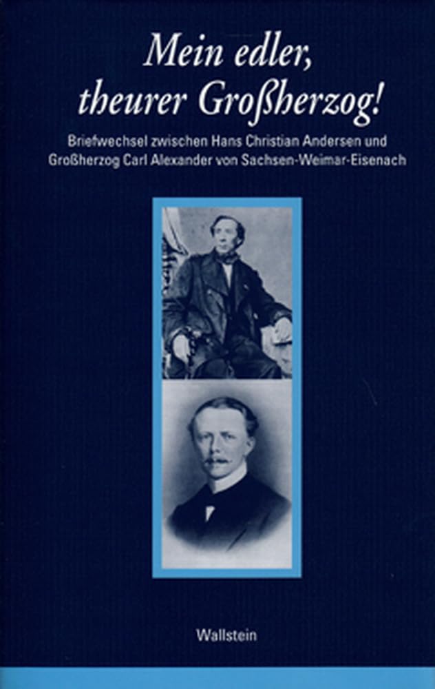 Mein edler, theurer Großherzog! book