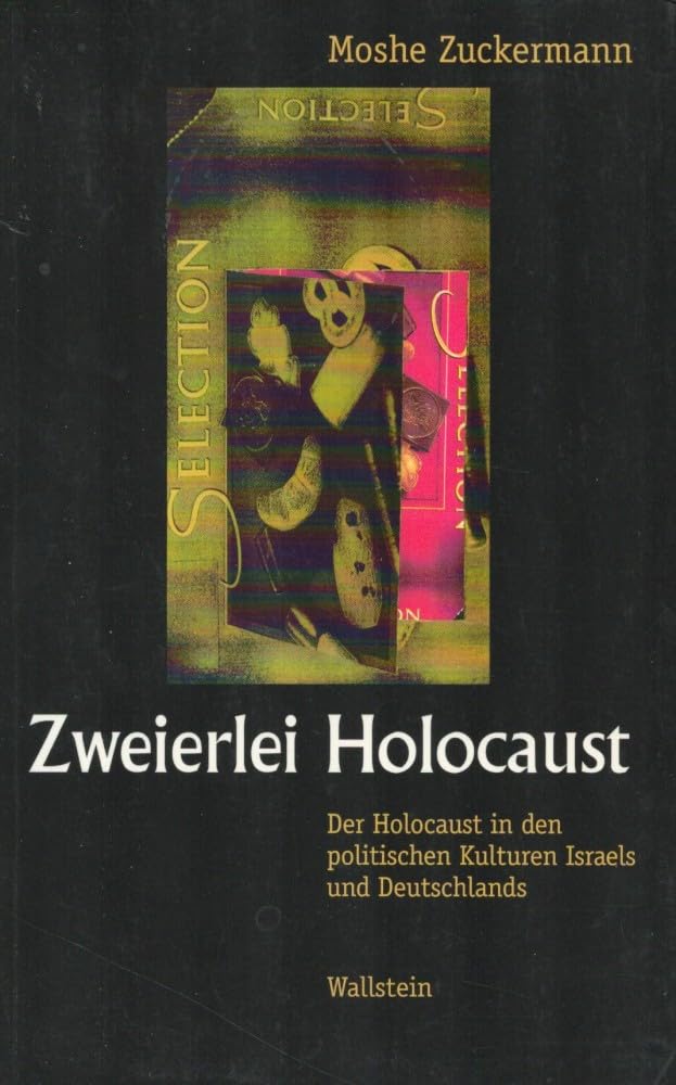 zweierlei_holocaust-der_holocaust_in_den_politischen_kulturen_israels_und book