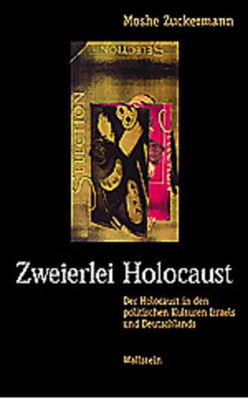 Zweierlei Holocaust: Der Holocaust in den politischen Kulturen Israels und Deutschlands Film, Art & Culture