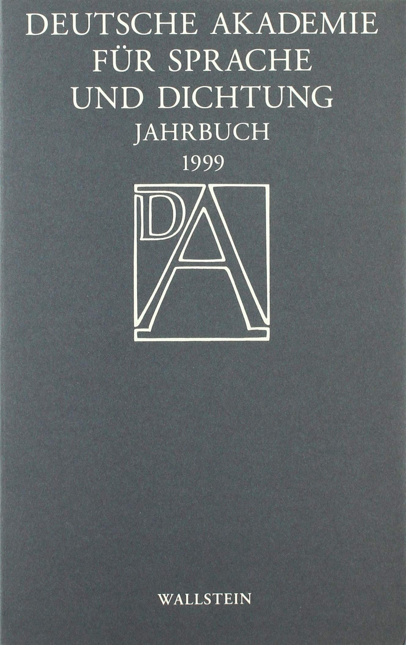 Jahrbuch 1999 (Jahrbuch der Deutschen Akademie für Sprache und Dichtung) Social Sciences