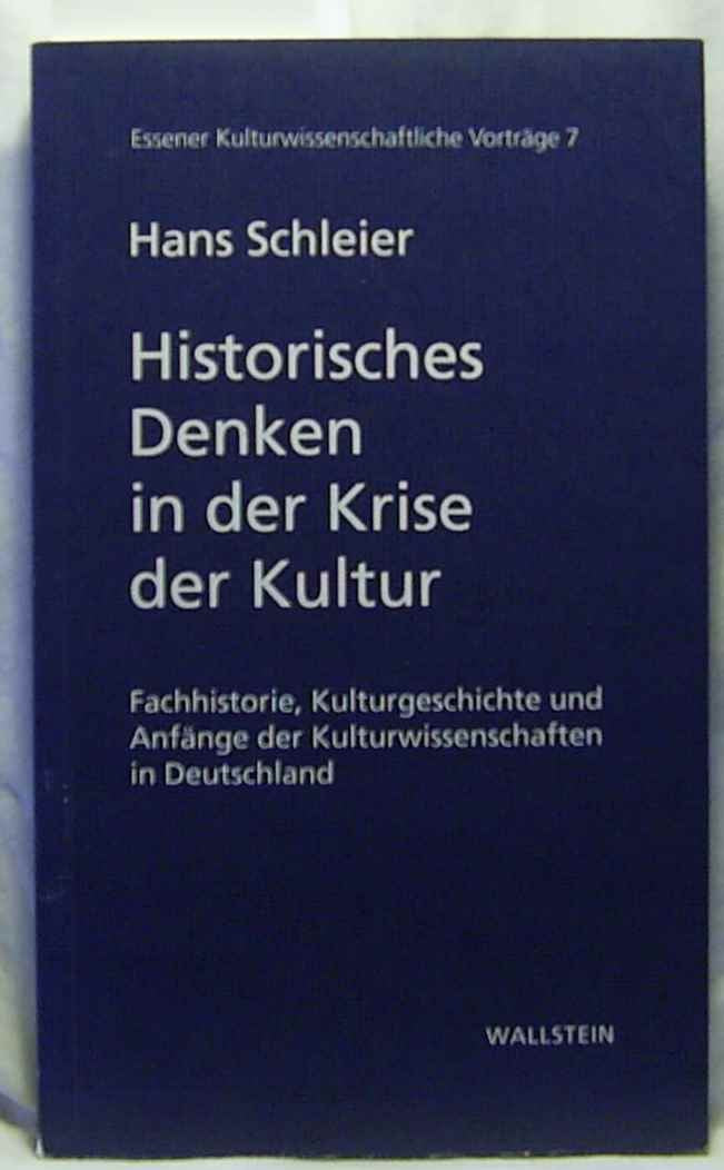 Historisches Denken in der Krise der Kultur: Fachhistorie, Kulturgeschichte und Anfänge der Kulturwissenschaften in Deutschland (Essener Kulturwissenschaftliche Vorträge) Film, Art & Culture