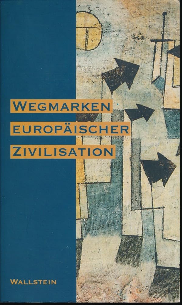 Wegmarken europäischer Zivilisation Social Sciences