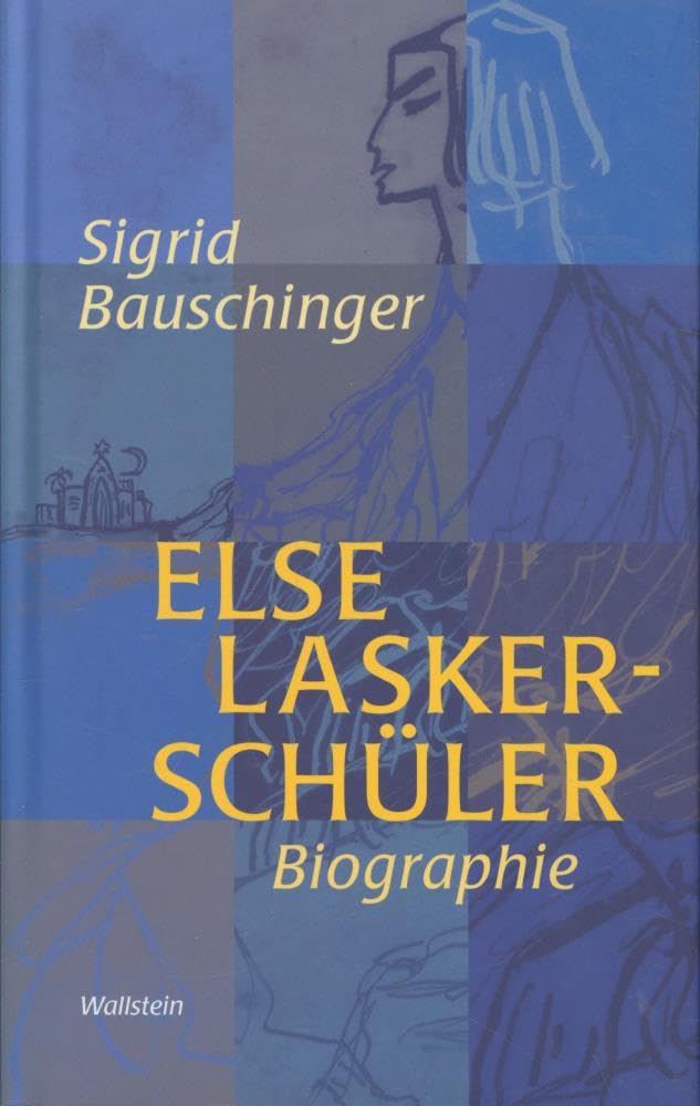 Else Lasker-Schüler. Biographie Art & Literature