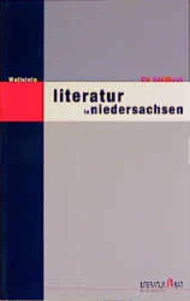 Literatur in Niedersachsen: Ein Handbuch Contemporary literature