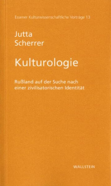 Kulturologie. Rußland auf der Suche nach einer zivilisatorischen Identität (Essener Kulturwissenschaftliche Vorträge) Film, Art & Culture