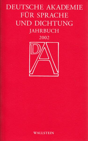 Jahrbuch 2002 (Jahrbuch der Deutschen Akademie für Sprache und Dichtung) Social Sciences