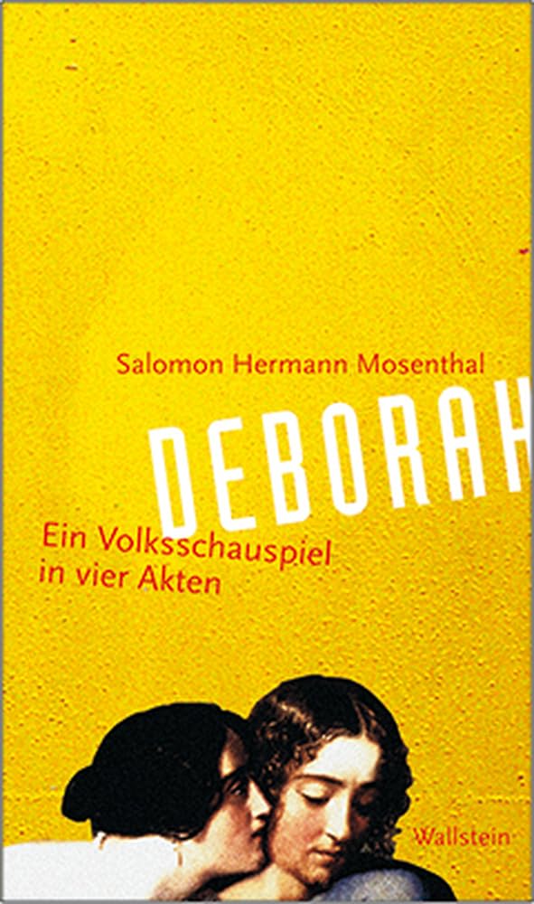 Deborah. Volksschauspiel in vier Akten Drama