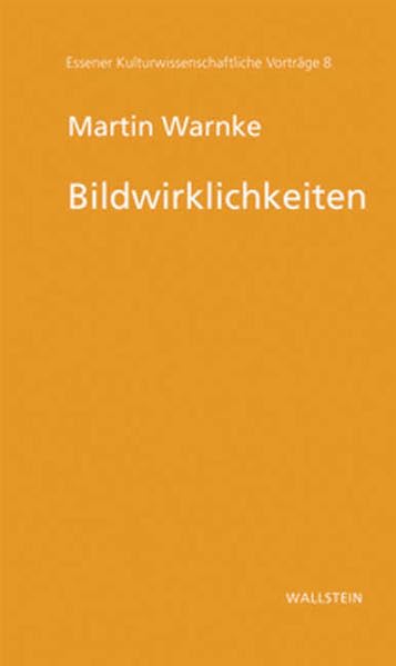 Bildwirklichkeiten (Essener Kulturwissenschaftliche Vorträge) Film, Art & Culture