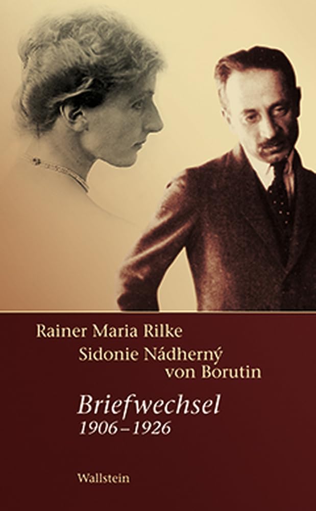 Rainer Maria Rilke - Sidonie Nádherny von Borutin Essays & Short Stories