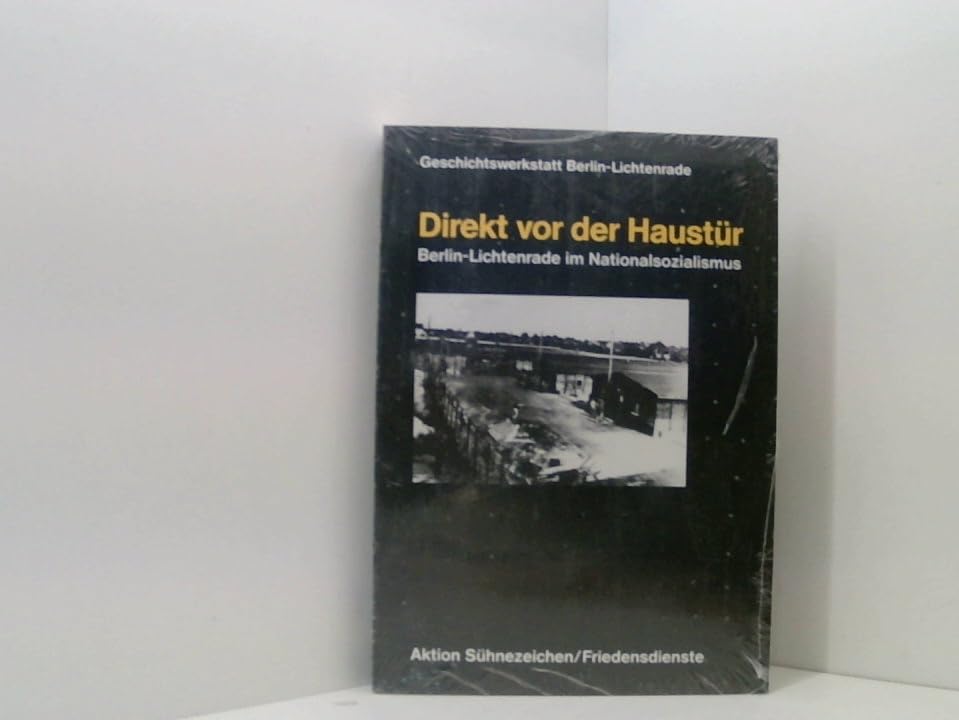 Direkt vor der Haustür: Berlin-Lichtenrade im Nationalsozialismus Books