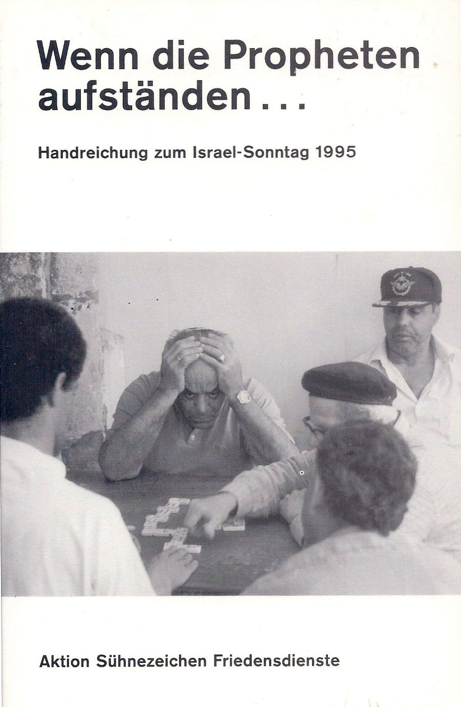 Wenn die Propheten aufständen...: Handreichung zum Israel-Sonntag Books
