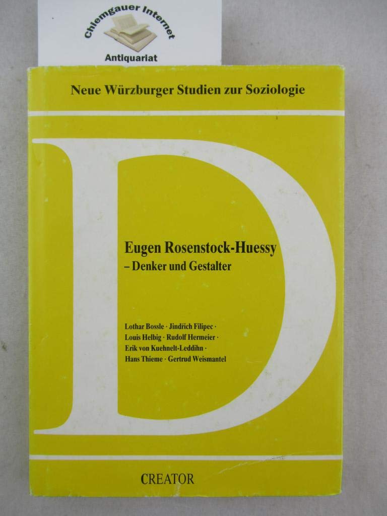 Eugen Rosenstock-Huessy, Denker und Gestalter (Neue Wurzburger Studien zur Soziologie) (German Edition) Books