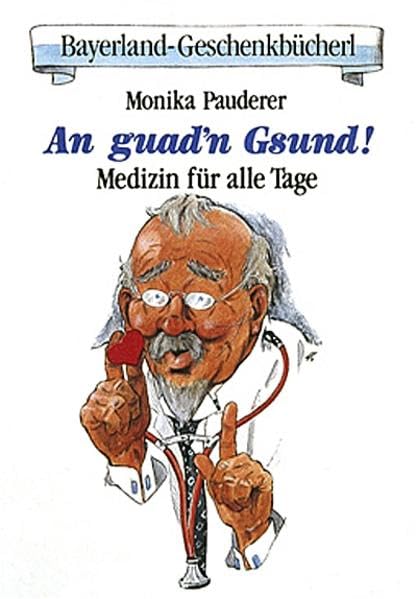 An guad'n Gsund. Medizin für alle Tage Living & Furnishing
