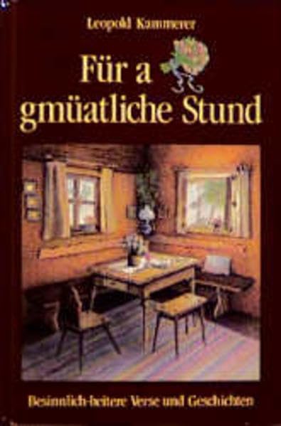 Für a gmüatliche Stund: Besinnlich-heitere Verse und Geschichten Contemporary literature