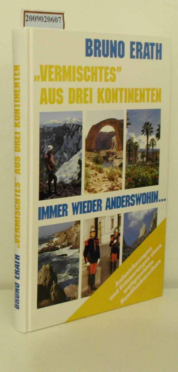 Vermischtes aus 3 Kontinenten: Immer wieder Anderswohin ... Aufzeichnungen und Erinnerungen eines weitgereisten Rundfunkmachers Books