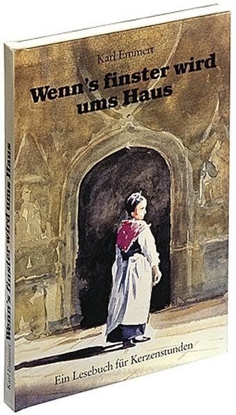 Wenn's finster wird ums Haus: Ein Lesebuch für Kerzenstunden Books