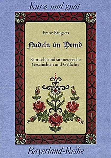 Nadeln im Hemd: Stachlige und sanfte Geschichten und Gedichte (Kurz und guat) Living & Furnishing