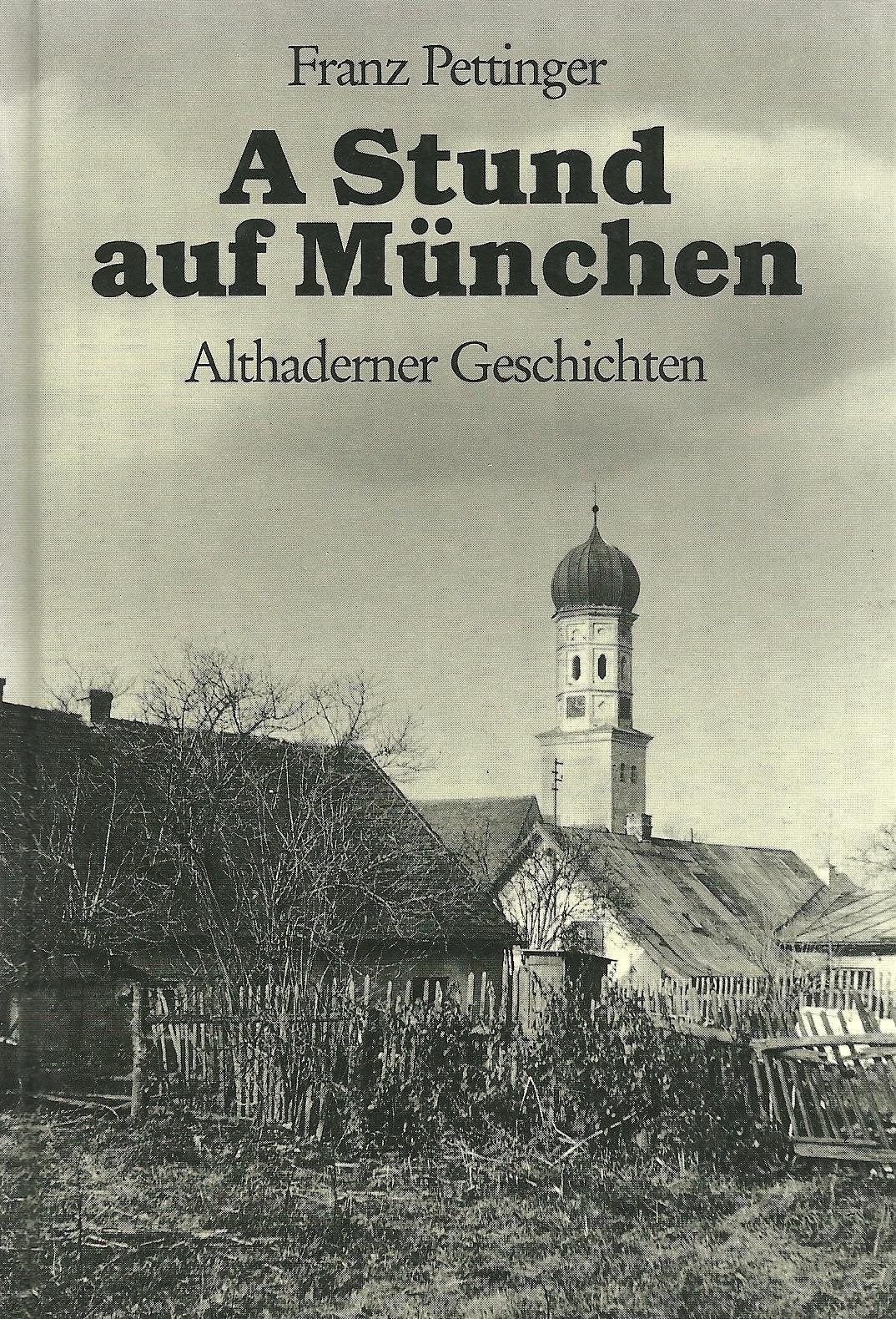 A Stund auf München. Althadener Geschichten book