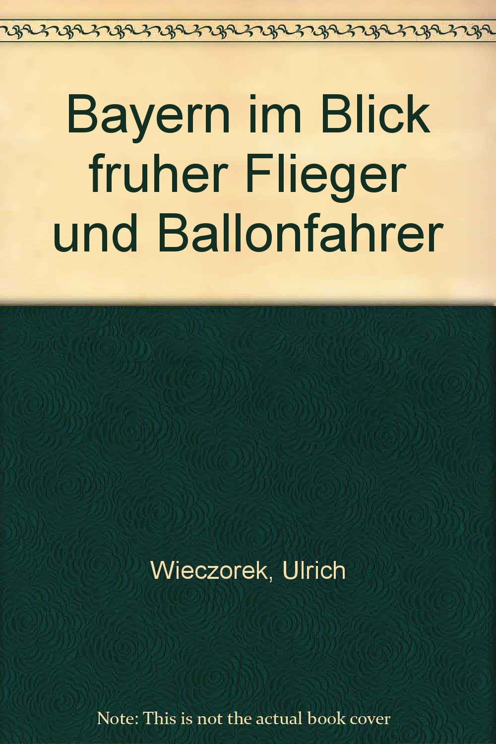 Bayern im Blick früher Flieger und Ballonfahrer Books