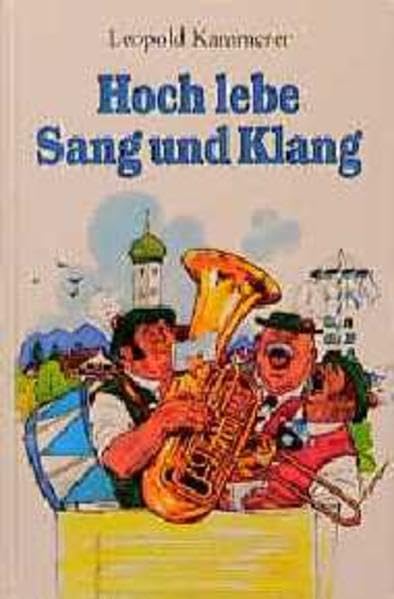 Hoch lebe Sang und Klang - Kammerer, Leopold book