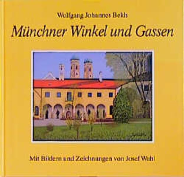 Münchner Winkel und Gassen Travel Guides