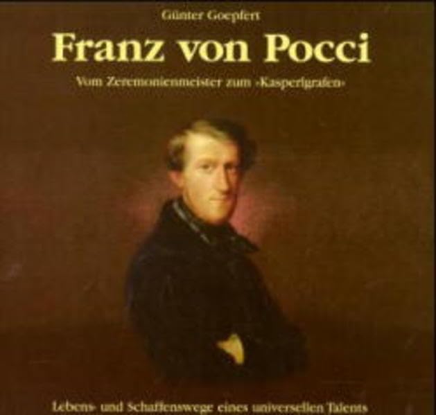 Franz von Pocci: Vom Zeremonienmeister zum "Kasperlgrafen" Personalities Books