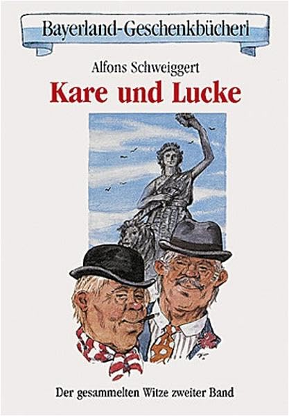 Kare und Lucke. Gesammelte Witze über die zwei Münchner Strizzin Living & Furnishing