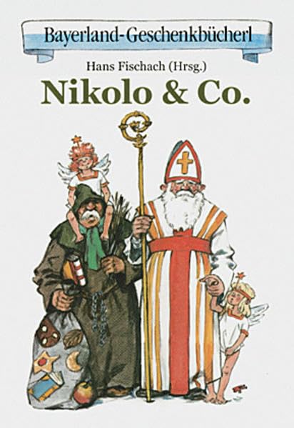Nikolo & Co. (Bayerland-Geschenkbücherl) Lifestyle