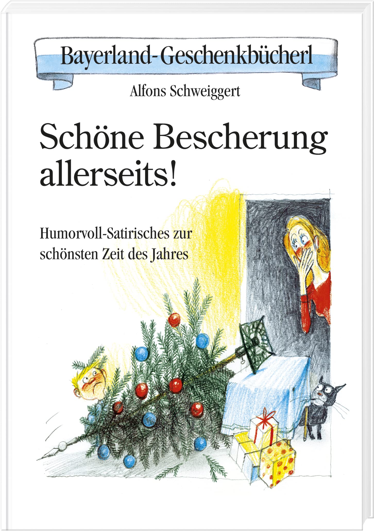 Schöne Bescherung allerseits!: Humorvoll-Satirisches zur schönsten Zeit des Jahres Social Sciences