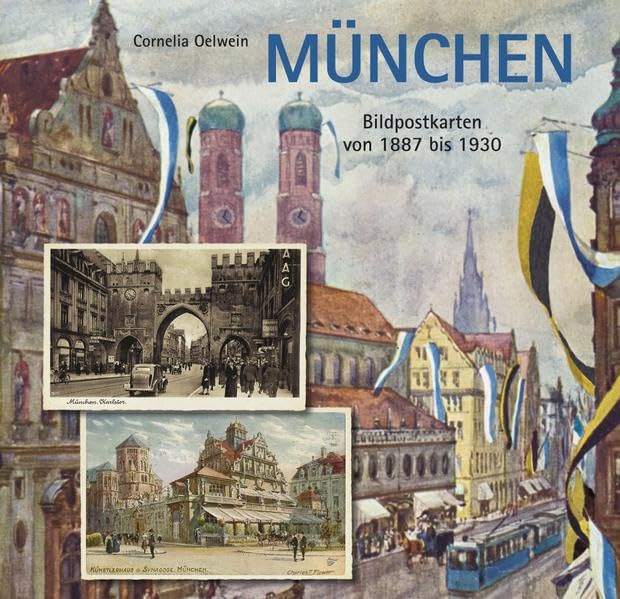 München in Bildpostkarten von 1887 bis 1930 Contemporary literature