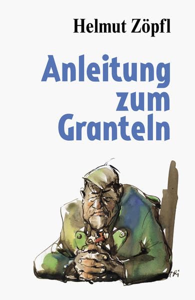 Anleitung zum Granteln Contemporary literature
