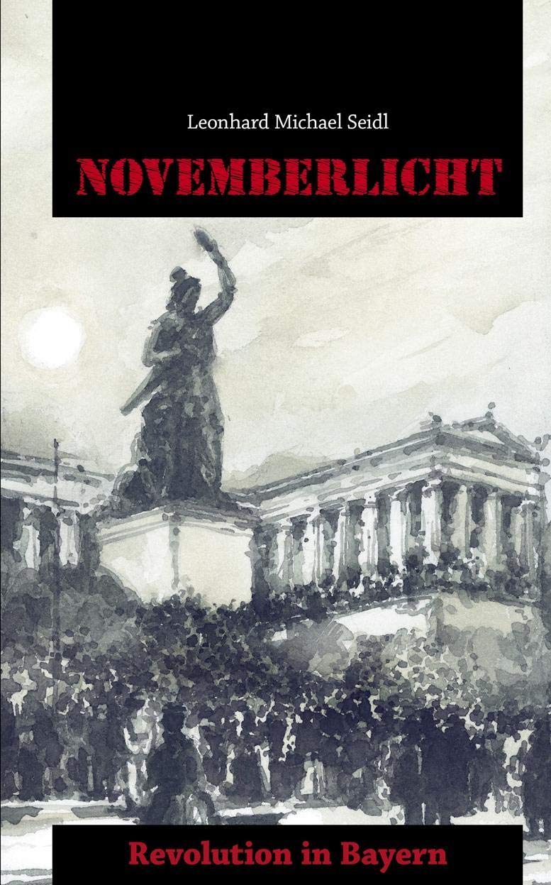 Novemberlicht: Revolution in Bayern Contemporary literature