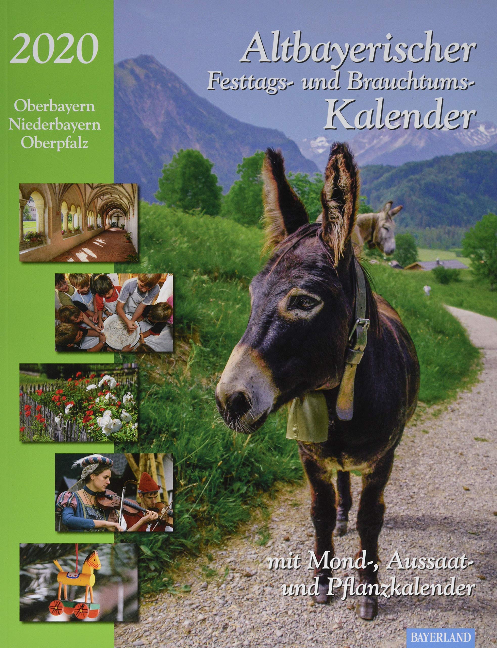Altbayerischer Festtags- und Brauchtumskalender 2020: Mit Mond- Aussaat- und Pflanzkalender Social Sciences