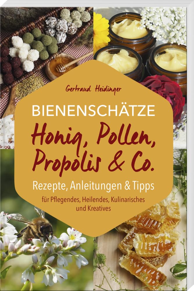 Bienenschätze - Honig, Pollen, Propolis & Co. Medicine