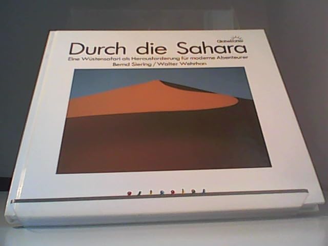 Durch die Sahara: Eine Wüstensafari als Herausforderung für moderne Abenteurer Travel
