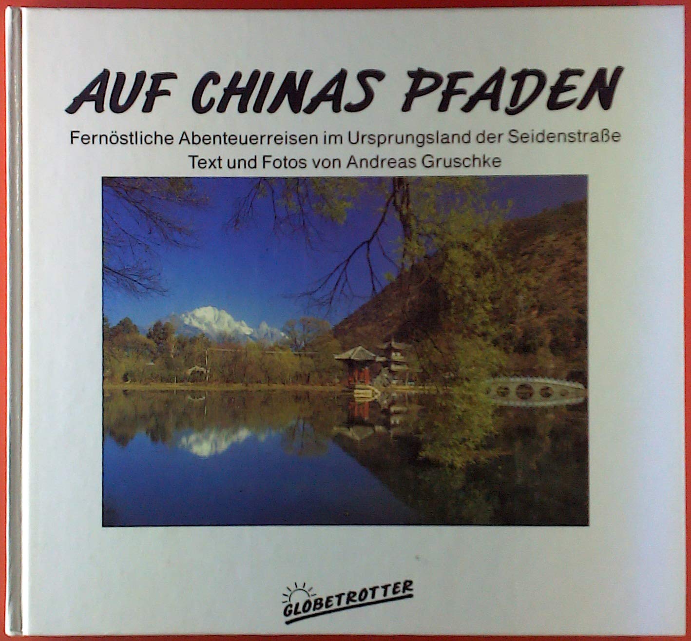 Auf Chinas Pfaden Travel Books