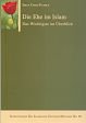 Die Ehe im Islam: Das wichtigste im Überblick (Schriftenreihe des Islamischen Zentrums München) Religion & Esotericism