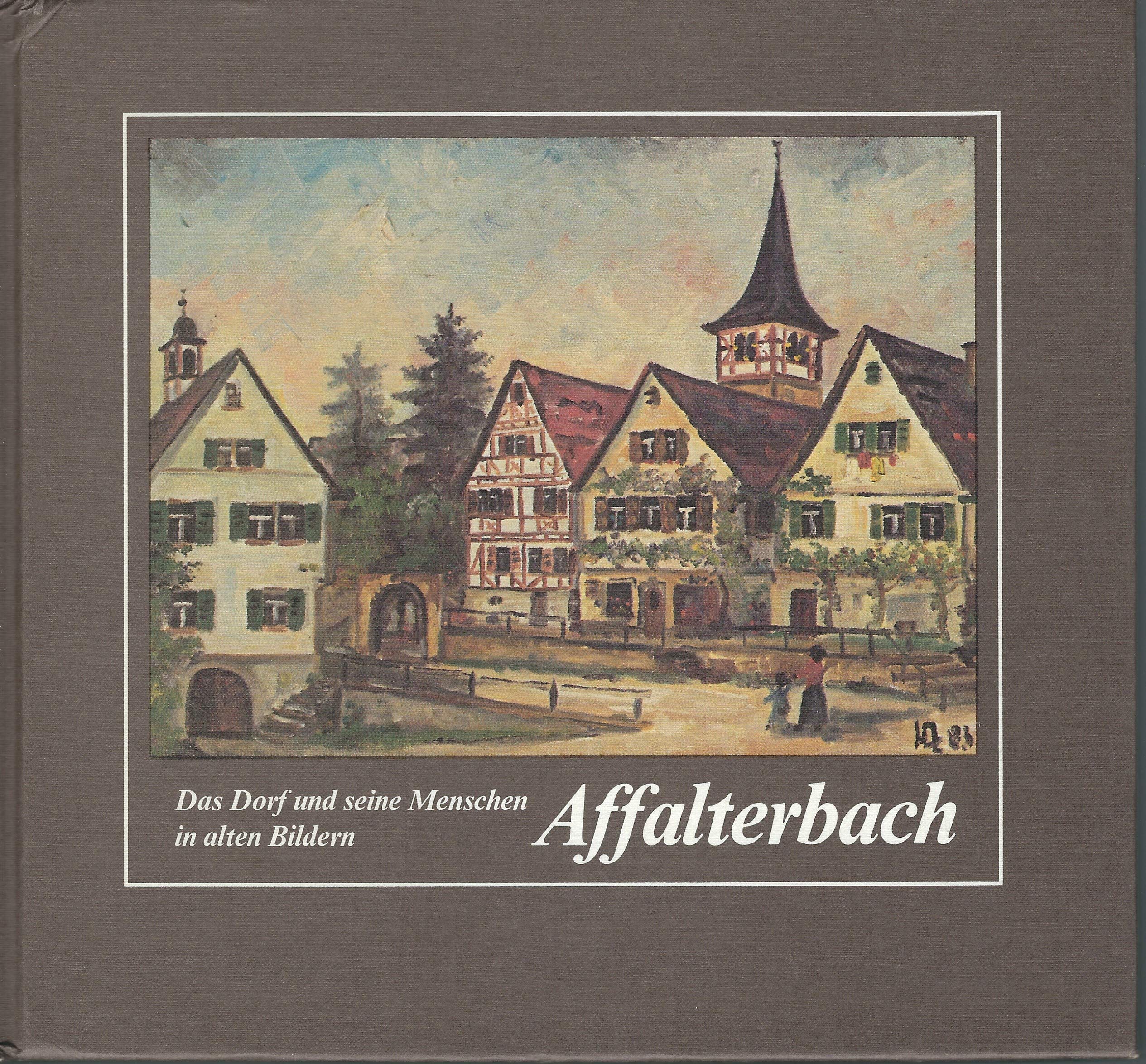 Affalterbach: Das Dorf und seine Menschen in alten Bildern Books
