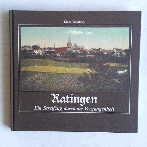 Ratingen: Ein Streifzug durch die Vergangenheit Books