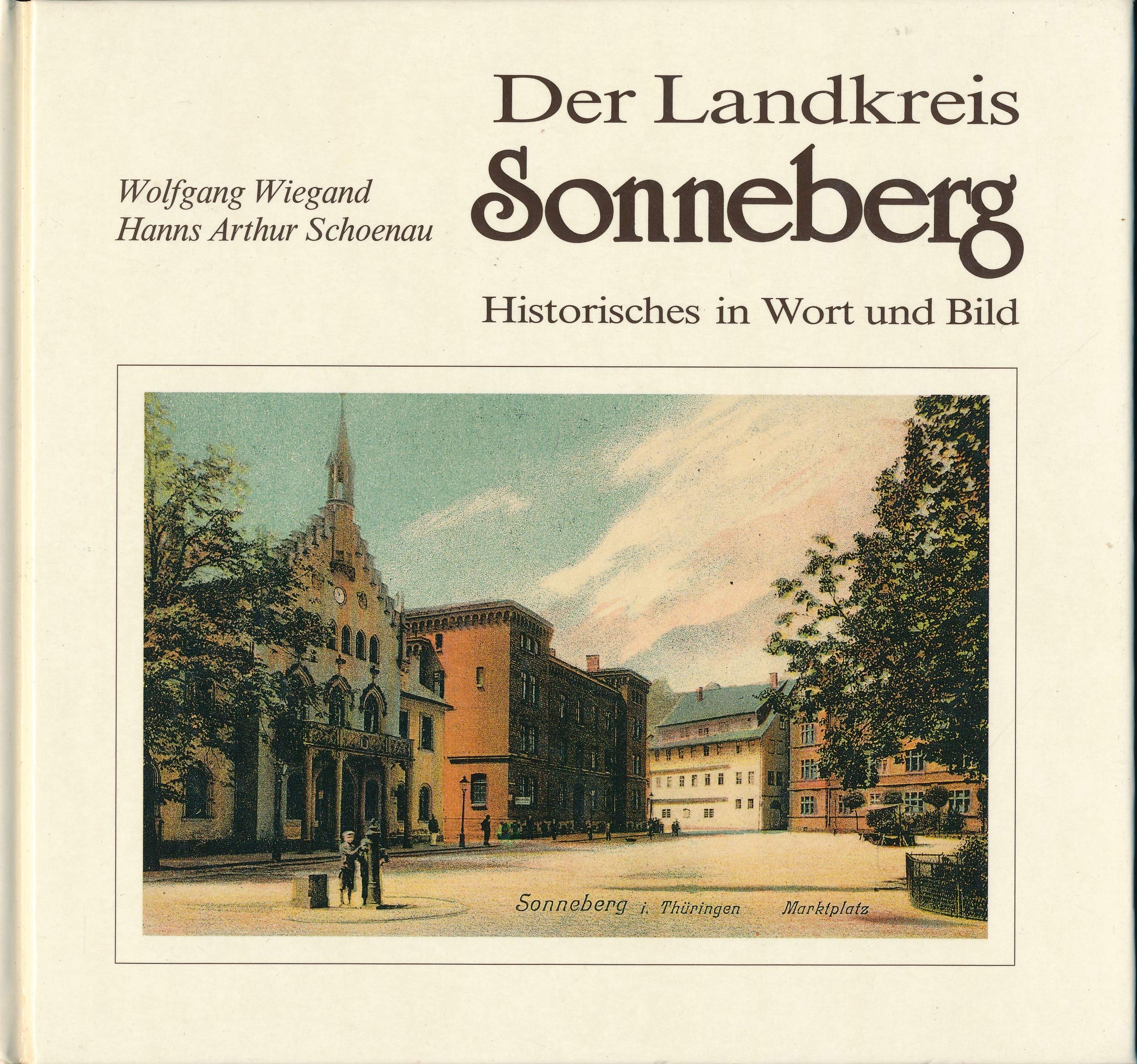 Der Landkreis Sonneberg - Historisches in Wort und Bild Social Sciences