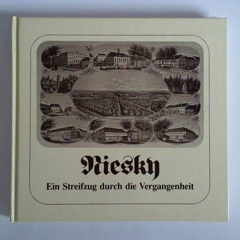 Niesky: Ein Streifzug durch die Vergangenheit Politics & History