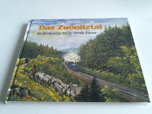 Das Zwönitztal in historischen Ansichten Social Sciences