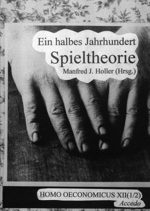Homo Oeconomicus / Ein halbes Jahrhundert Spieltheorie Law