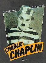 Charlie Chaplin. Sein Leben. Seine Filme. Seine Spießgesellen - Hahn, Ronald M. - Jansen, Volker. book
