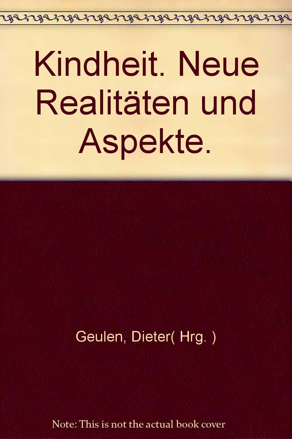 Kindheit. Neue Realitäten und Aspekte General education