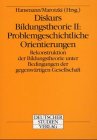 Diskurs Bildungstheorie, Bd.2, Problemgeschichtliche Orientierungen Learning & Reference