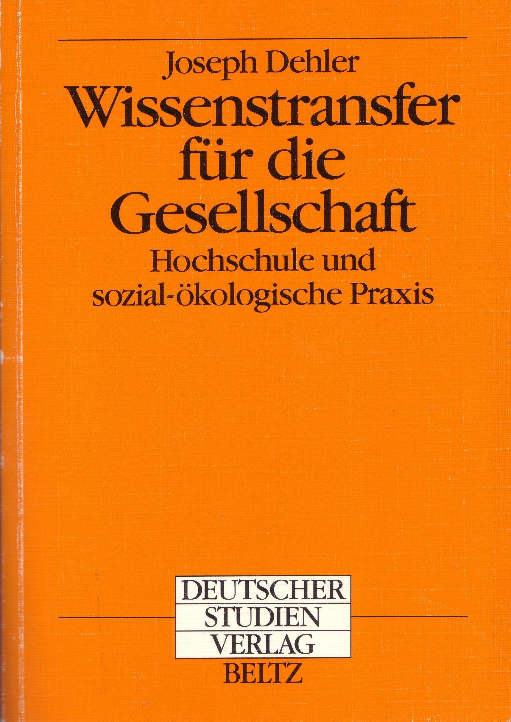 Wissenstransfer für die Gesellschaft. Eine empirische Untersuchung Social Sciences